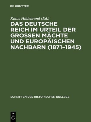 cover image of Das Deutsche Reich im Urteil der Großen Mächte und europäischen Nachbarn (1871–1945)